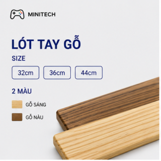 Lót Tay Gỗ 32cm–44cm Cho Bàn Phím Cơ